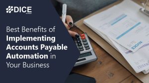 Best benefits of implementing accounts payable automation in your business